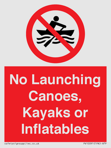 No Launching Canoes, Kayaks or Inflatables